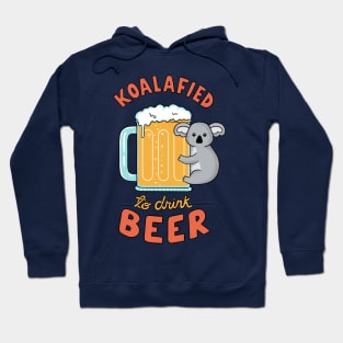 Koalafied to drink beer Hoodie